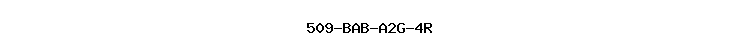 509-BAB-A2G-4R