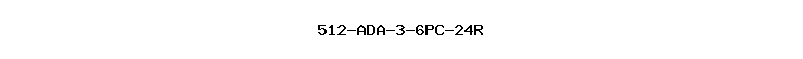 512-ADA-3-6PC-24R