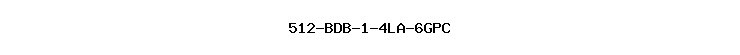 512-BDB-1-4LA-6GPC