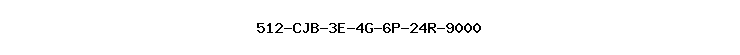 512-CJB-3E-4G-6P-24R-9000