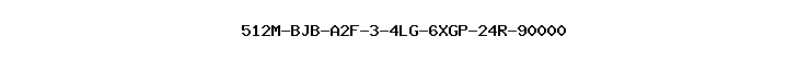512M-BJB-A2F-3-4LG-6XGP-24R-90000