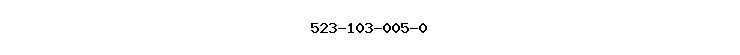 523-103-005-0