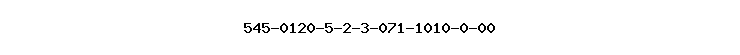 545-0120-5-2-3-071-1010-0-00