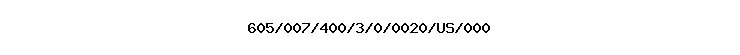 605/007/400/3/0/0020/US/000