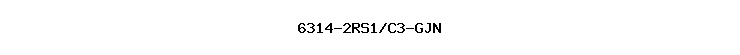 6314-2RS1/C3-GJN