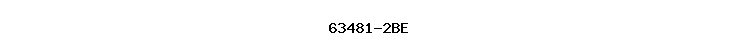 63481-2BE