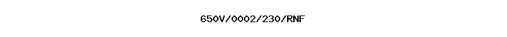 650V/0002/230/RNF
