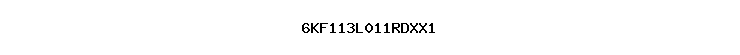 6KF113L011RDXX1