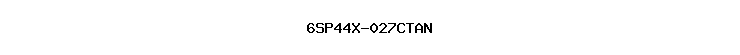 6SP44X-027CTAN