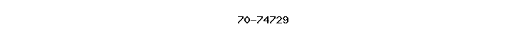 70-74729