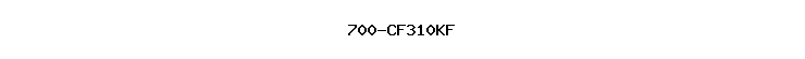 700-CF310KF