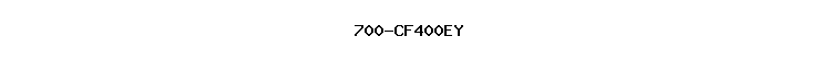 700-CF400EY