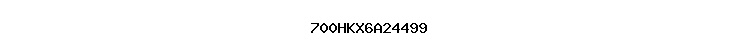 700HKX6A24499