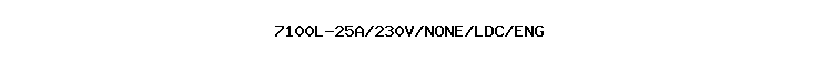 7100L-25A/230V/NONE/LDC/ENG