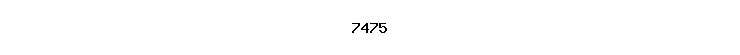 7475