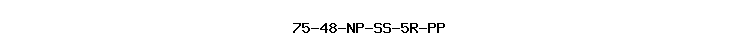 75-48-NP-SS-5R-PP