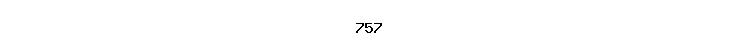 757