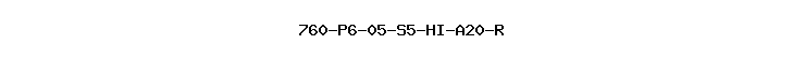 760-P6-05-S5-HI-A20-R