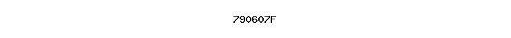 790607F