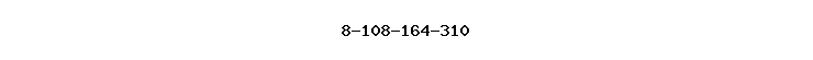 8-108-164-310