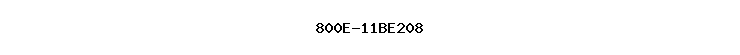 800E-11BE208