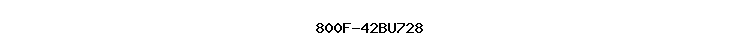 800F-42BU728