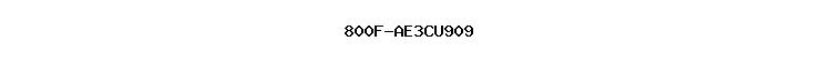 800F-AE3CU909