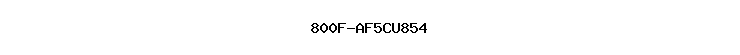 800F-AF5CU854