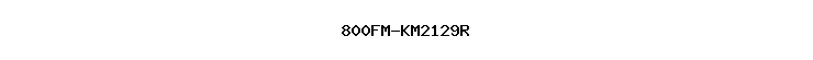 800FM-KM2129R