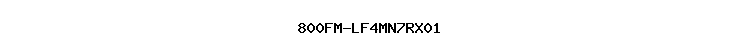 800FM-LF4MN7RX01