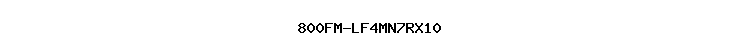 800FM-LF4MN7RX10