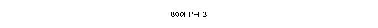 800FP-F3