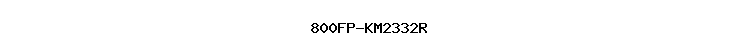 800FP-KM2332R