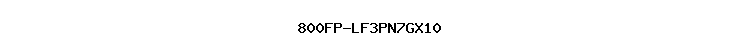 800FP-LF3PN7GX10