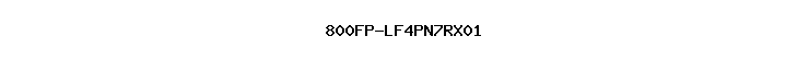 800FP-LF4PN7RX01