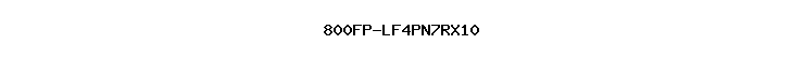 800FP-LF4PN7RX10