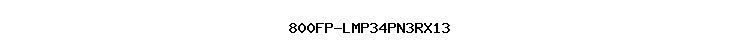 800FP-LMP34PN3RX13