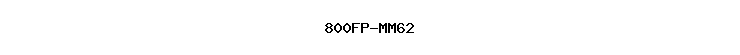 800FP-MM62