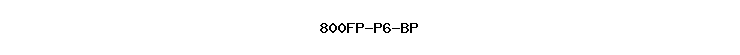 800FP-P6-BP