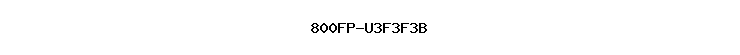 800FP-U3F3F3B