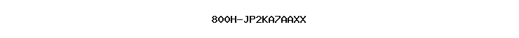 800H-JP2KA7AAXX