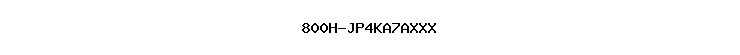 800H-JP4KA7AXXX