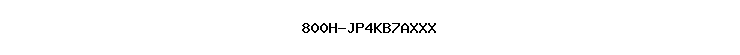800H-JP4KB7AXXX