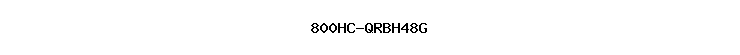 800HC-QRBH48G