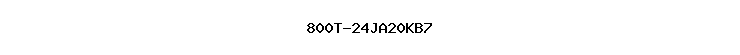 800T-24JA20KB7