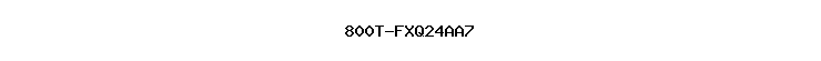 800T-FXQ24AA7
