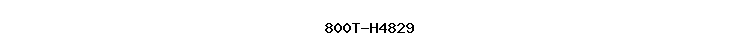 800T-H4829