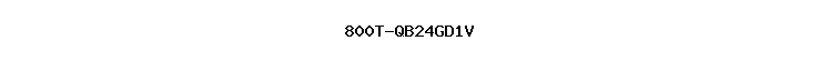800T-QB24GD1V