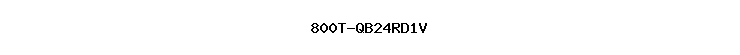 800T-QB24RD1V