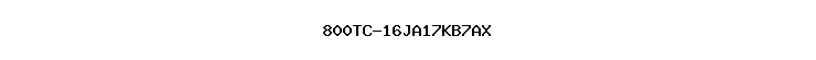 800TC-16JA17KB7AX